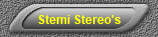 Stemi Stereo's